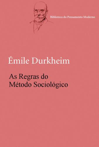 As regras do metódo sociológico