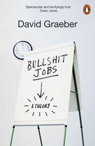 Bullshit jobs: a theory