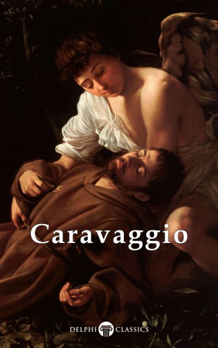Delphi Complete Works of Caravaggio