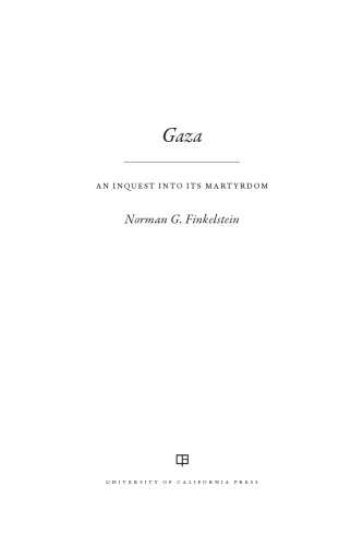 Gaza: An Inquest Into Its Martyrdom