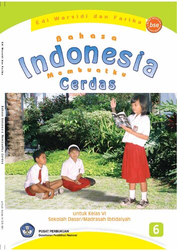 Bahasa Indonesia Membuatku Cerdas untuk Kelas VI Sekolah Dasar/Madrasah Ibtidaiyah