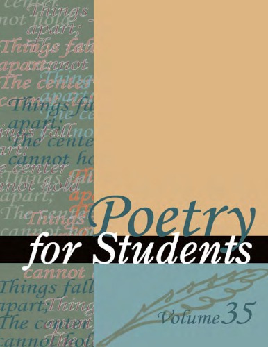Poetry for Students, Volume 35: Presenting Analysis, Context, and Criticism on Commonly Studied Poetry