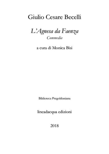 L'Agnesa da Faenza. Commedia