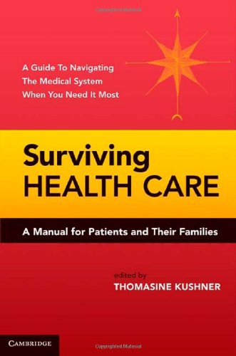 Surviving Health Care: A Manual for Patients and Their Families