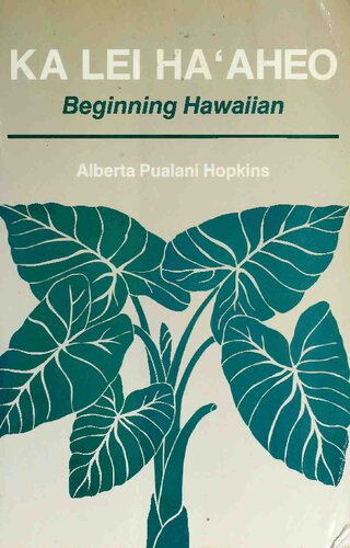 Ka Lei Haʻaheo: Beginning Hawaiian