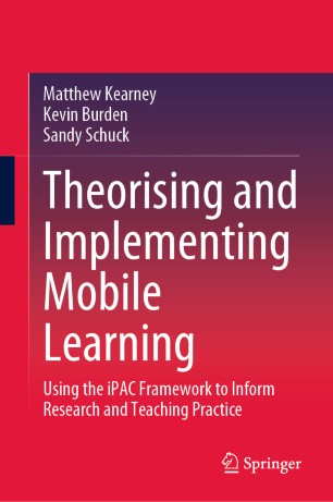 Theorising and Implementing Mobile Learning: Using the iPAC Framework to Inform Research and Teaching Practice