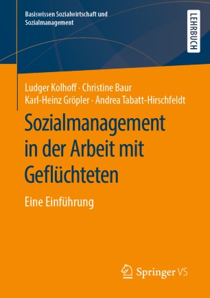 Sozialmanagement in der Arbeit mit Geflüchteten: Eine Einführung