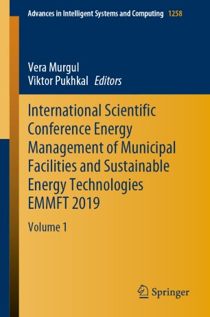 International Scientific Conference Energy Management of Municipal Facilities and Sustainable Energy Technologies EMMFT 2019: Volume 1