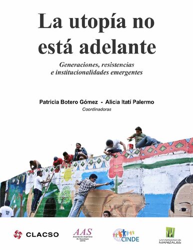 La Utopia No Esta Adelante
