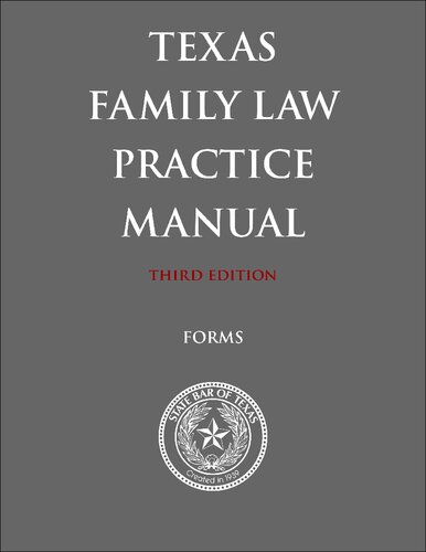 Texas Family Law Practice Manual, Forms 2016