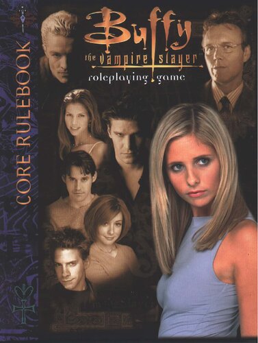 Buffy the Vampire Slayer Roleplaying Game: Core Rulebook