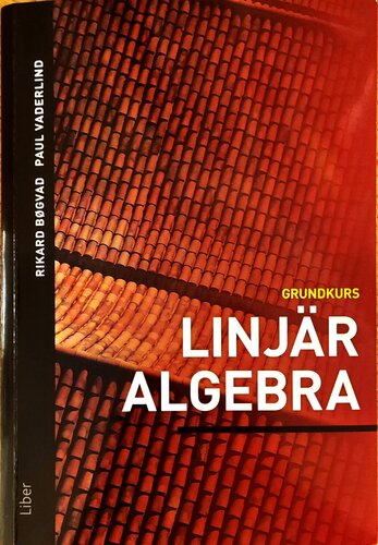 Linjär algebra Grundkurs