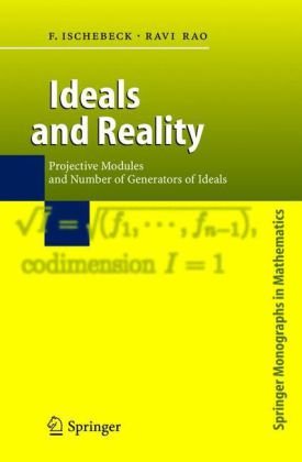 Ideals and Reality: Projective Modules and Number of Generators of Ideals
