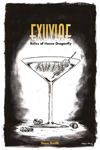 EXUVIAE | Relics of House Dragonfly