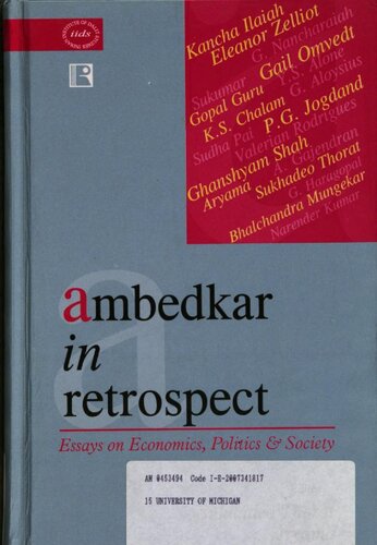 Ambedkar in retrospect : essays on economics, politics, and society
