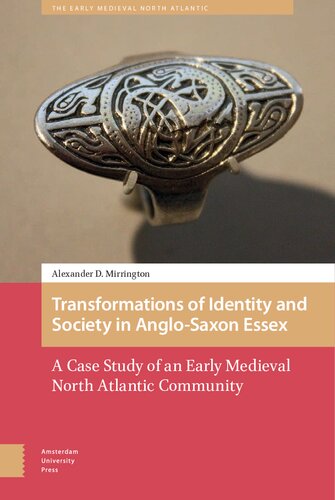 Transformations of Identity and Society in Anglo‑Saxon Essex