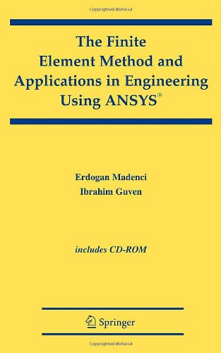 The finite element method and applications in engineering using ANSYS