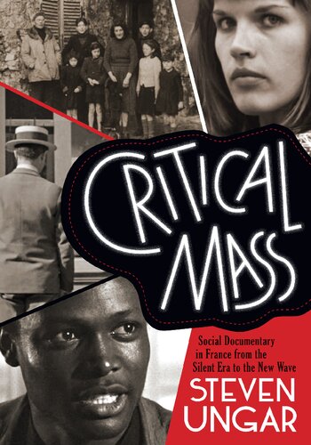 Critical Mass: Social Documentary in France from the Silent Era to the New Wave