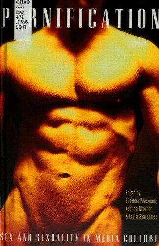 Pornification: Sex and Sexuality in Media Culture