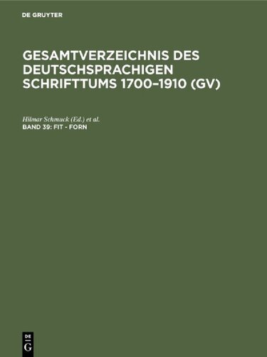 Gesamtverzeichnis des deutschsprachigen Schrifttums: 39: Fit - Forn