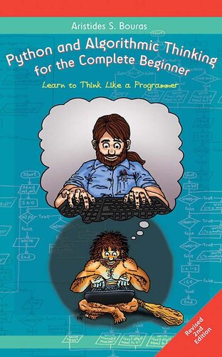 Python and Algorithmic Thinking for the Complete Beginner