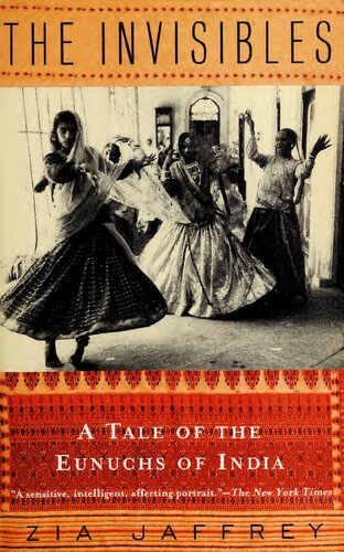 The Invisibles: A Tale of the Eunuchs of India