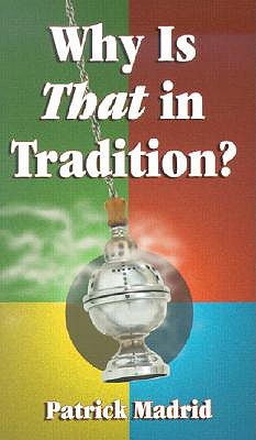 Why Is That in Tradition?