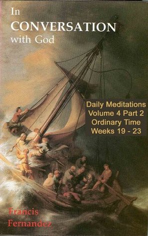 In Conversation with God - Volume 4 Part 2: Ordinary Time Weeks 19-23