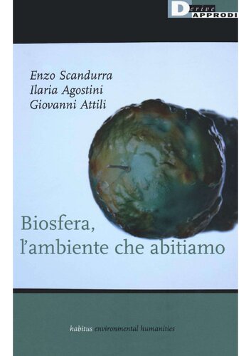 Biosfera, l'ambiente che abitiamo