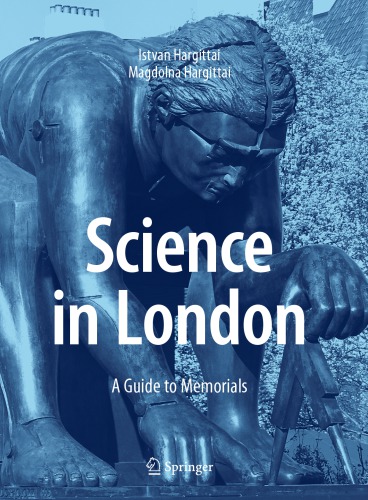 Science In London: A Guide To Memorials