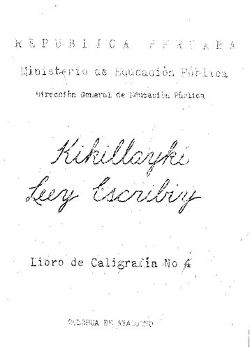 Kikillayki Leey Escribiy. Libro de Caligrafía No 4. Quechua de Ayacucho