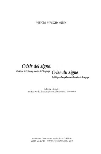 Crisis del signo : política del ritmo y teoría del languaje : edicíon bilingüe = Crise du signe : politique du rythme et théorie du langage