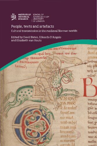 People, Texts and Artefacts: Cultural Transmission in the Medieval Norman Worlds