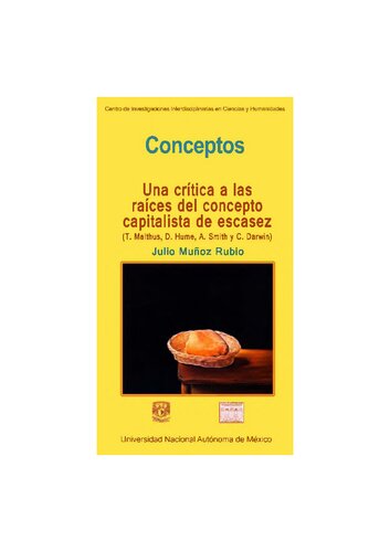 Una crítica a las raíces del concepto capitalista de escasez : T. Malthus, D. Hume, A. Smith y C. Darwin