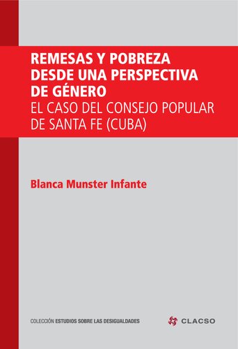 Remesas y pobreza desde una perspectiva de género: el caso del Consejo Popular de Santa Fe (Cuba)