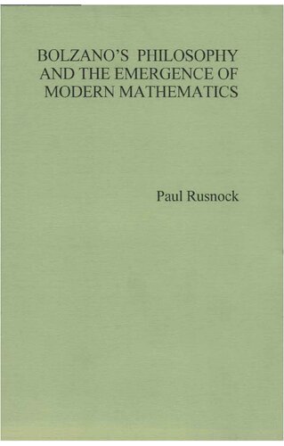Bolzano's Philosophy and the Emergence of Modern Mathematics: 30