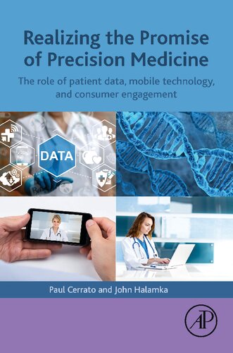 Realizing the Promise of Precision Medicine: The Role of Patient Data, Mobile Technology, and Consumer Engagement