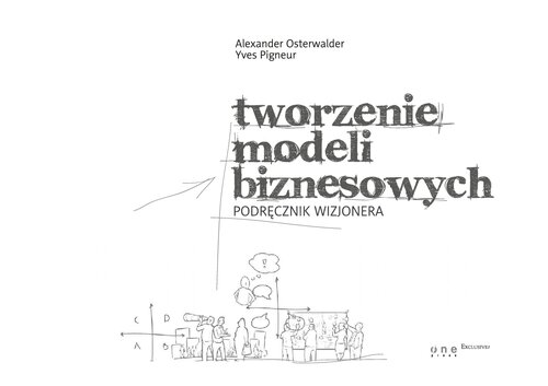 Tworzenie Modeli Biznesowych Podręcznik Wizjonera