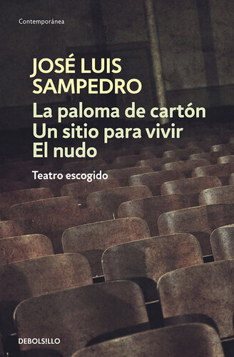 La paloma de cartón - Un sitio para vivir - El nudo