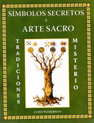 Símbolos secretos yarte sacro: tradiciones del misterio