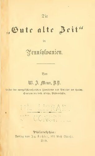 Die "Gute alte Zeit" in Pennsylvanien