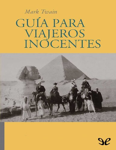 Guía para viajeros inocentes (Viento simún) (Spanish Edition)