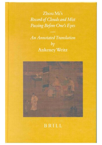 Zhou Mi’s Record of Clouds and Mist Passing Before One’s Eyes: An Annotated Translation