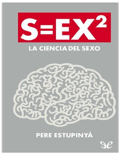 S=EX2: La ciencia del sexo