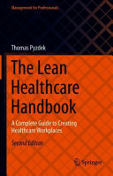 The Lean Healthcare Handbook: A Complete Guide to Creating Healthcare Workplaces