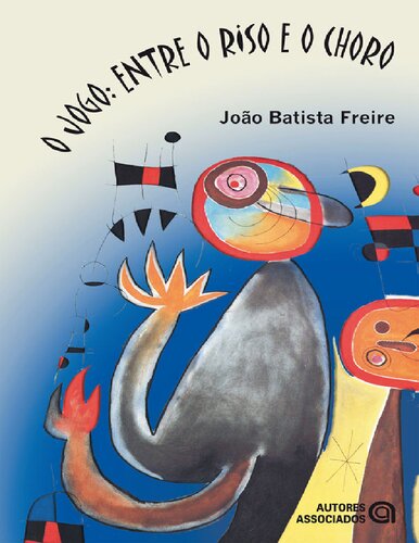 O jogo: Entre o riso e o choro (Portuguese Edition)