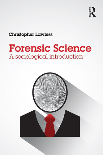 Forensic Science: A Sociological Introduction