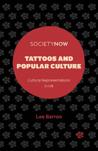 Tattoos and Popular Culture: Cultural Representations in Ink