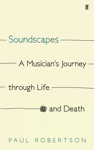 Soundscapes: A Musician's Journey through Life and Death