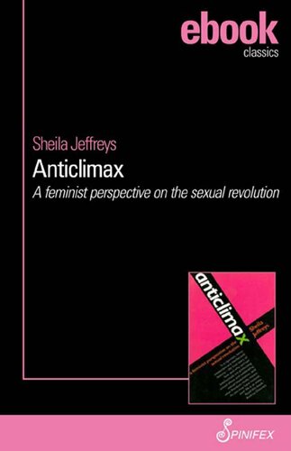 Anticlimax: A Feminist Perspective on the Sexual Revolution